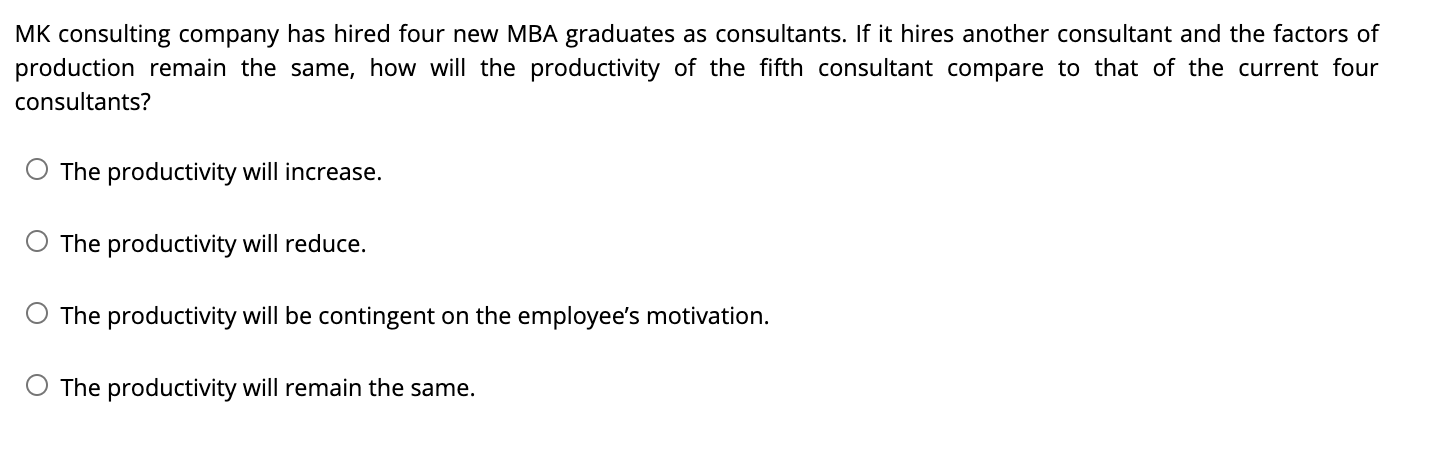 MK consulting company has hired four new MBA