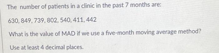 The number of patients in a clinic in the past 7