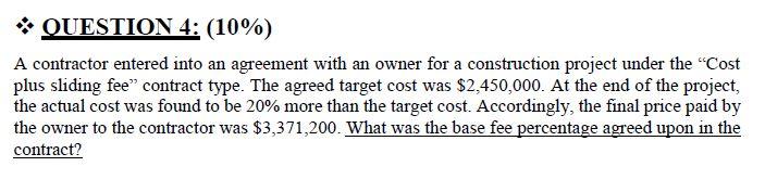 QUESTION 4: (10%) A contractor entered into an