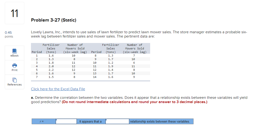 11 Problem 3-27 (Static) 0.45 points Lovely