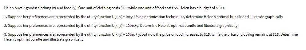 Helen buys 2 goods: clothing (x) and food (y).