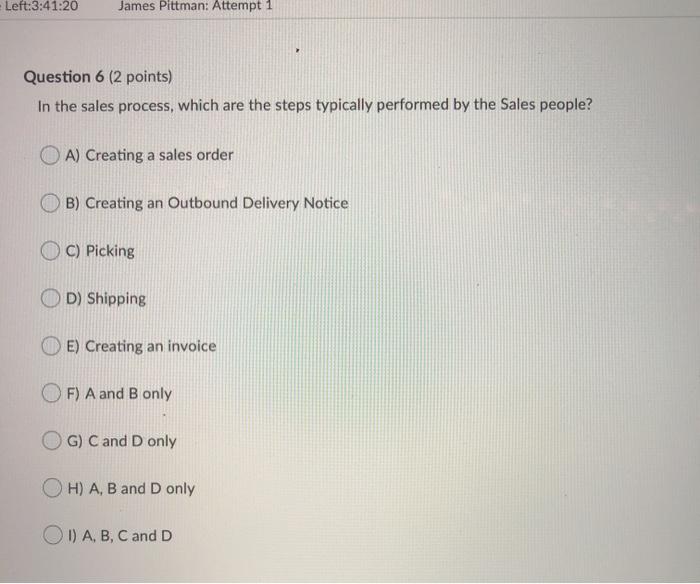 Question 5 (2 points) SAP Han bo The transaction