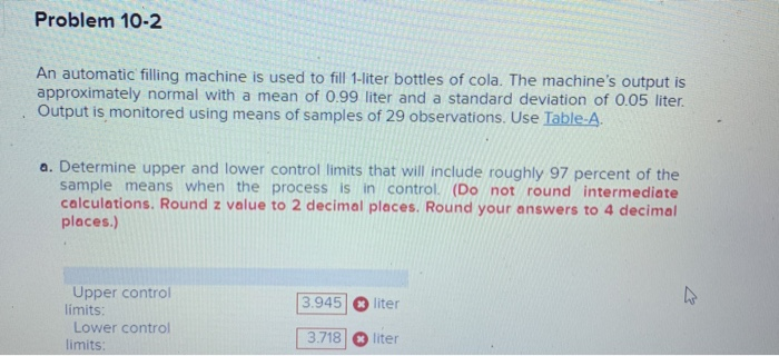 Problem 10-2 An automatic filling machine is used