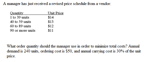 ***Show calculations please A manager has just