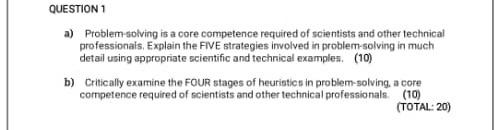 QUESTION 1 a) Problem-solving is a core