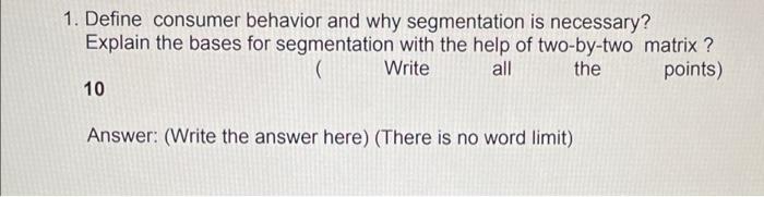 Marketing *consumer behavior 1. Define consumer