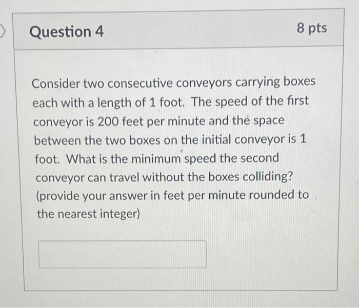 > Question 4 8 pts Consider two consecutive