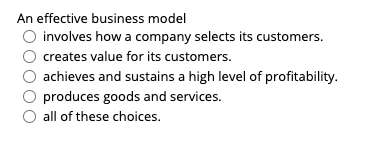 An effective business model involves how a