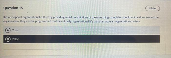 Question 15 1 Point Rituals support