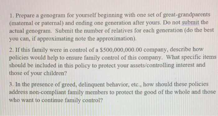 1. Prepare a genogram for yourself beginning with