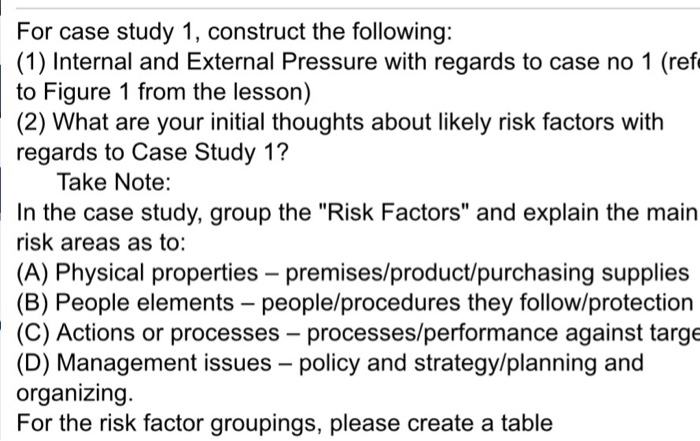 For case study 1, construct the following: (1)