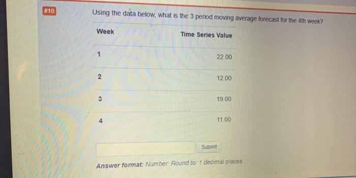 #10 Using the data below, what is the 3 period