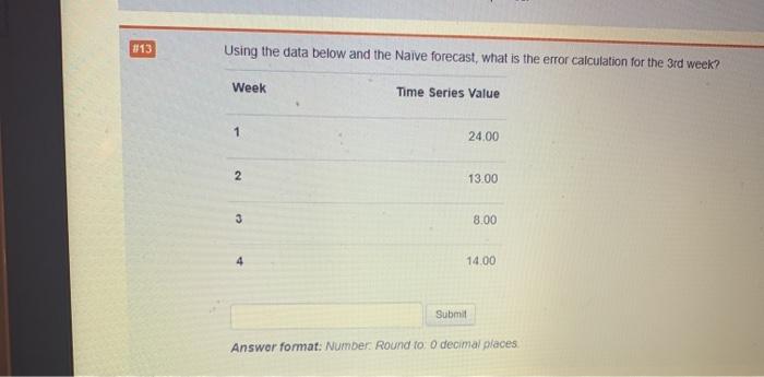 #10 Using the data below, what is the 3 period