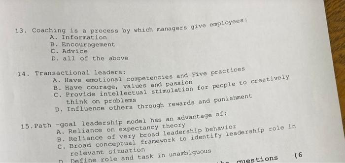 13. Coaching is a process by which managers give