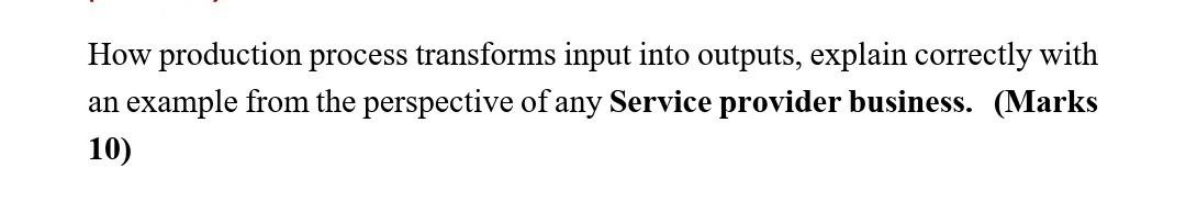 need actual answer ASAP. thanks How production