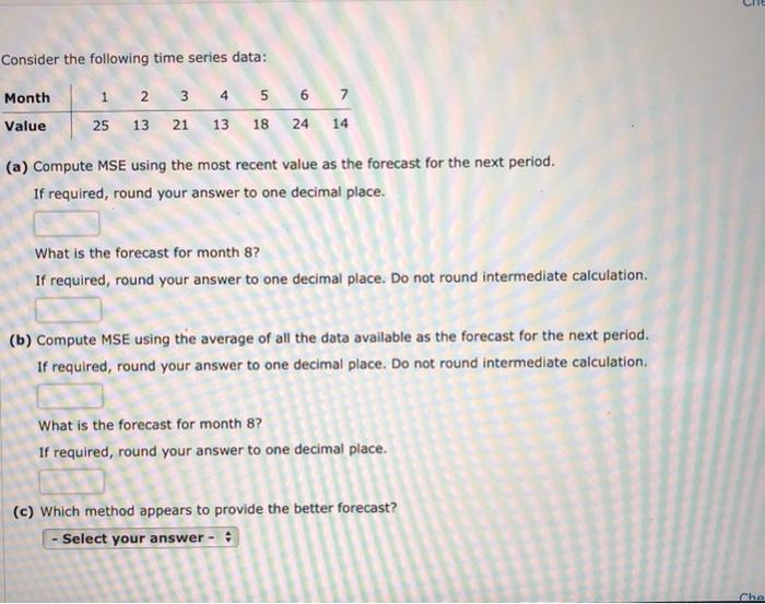 Consider the following time series data: Month 1