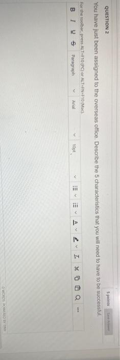 S QUESTION 2 5 points You have just been assigned