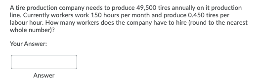 A tire production company needs to produce 49,500