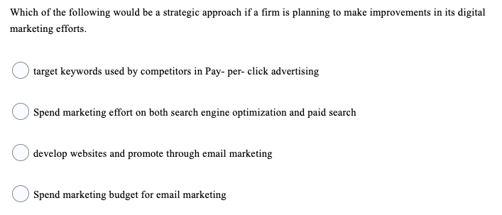 Which of the following would be a strategic