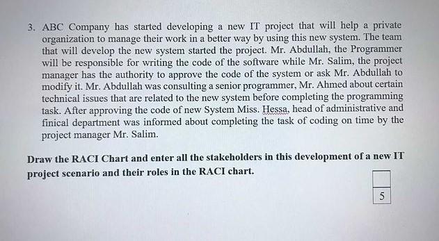 ABC Company has started developing a new IT