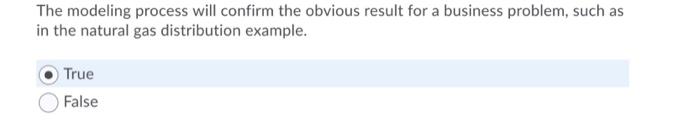 The modeling process will confirm the obvious