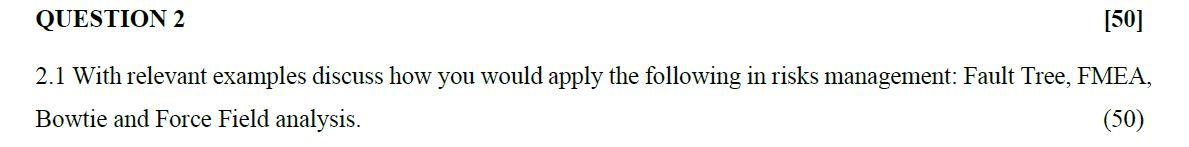 QUESTION 2 [50] 2.1 With relevant examples