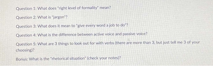 Question 1: What does "right level of formality"