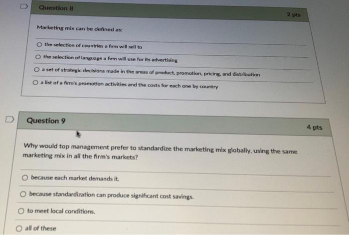 2 pts Marketing mix can be defined as: the