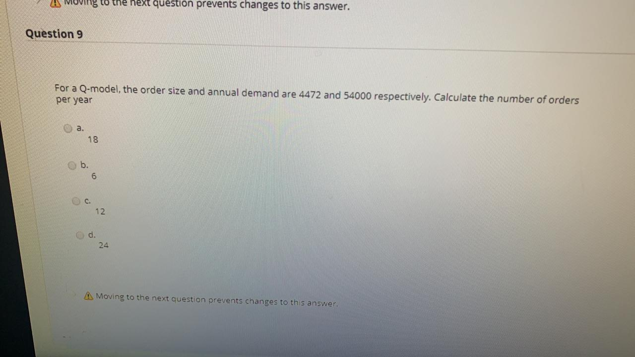 Moving to the next question prevents changes to