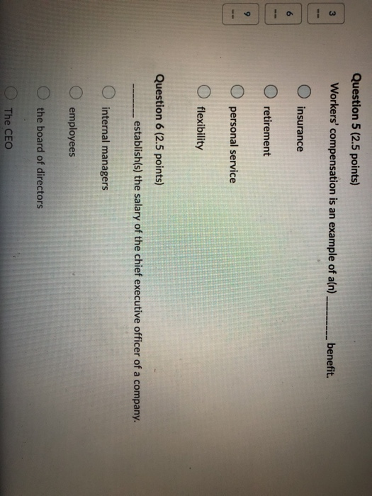 Question 5 (2.5 points) Workers' compensation is