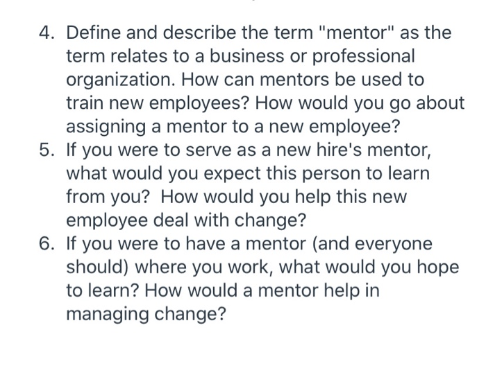 4. Define and describe the term "mentor" as the