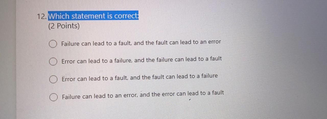 12. Which statement is correct: (2 Points)