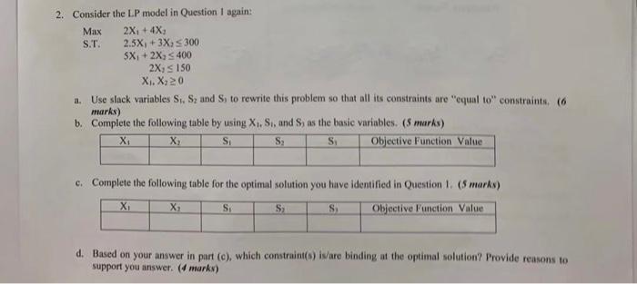 2. Consider the LP model in Question I again: Max