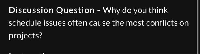 Discussion Question - Why do you think schedule