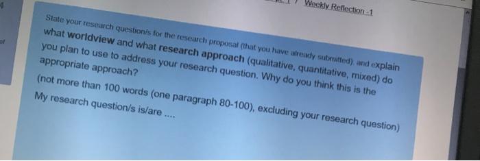 Weekly Reflection 1 State your research questions