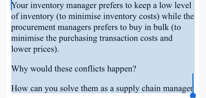 Answer briefly Your inventory manager prefers to