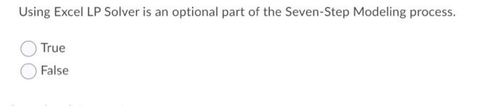 Using Excel LP Solver is an optional part of the