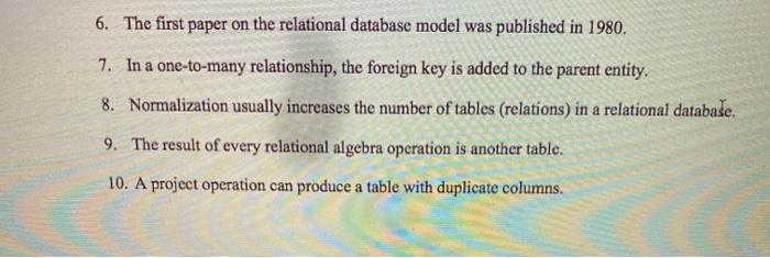 T/F. please answer 6,7,9,10 6. The first paper on