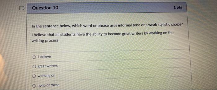 can i know the answers Question 10 1 pts In the