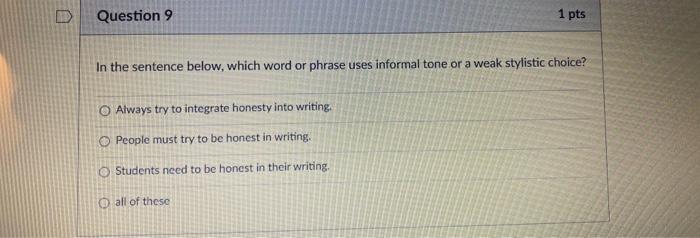 can i know the answers Question 10 1 pts In the