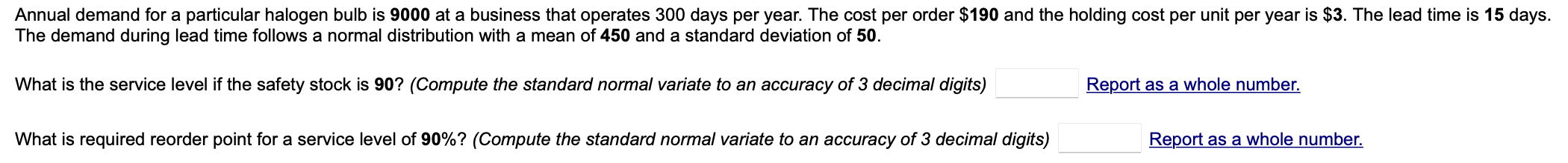 Annual demand for a particular halogen bulb is