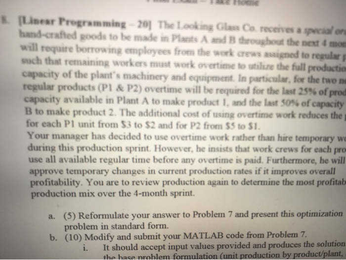 * Linear Programming 201 The Looking Glass Co.