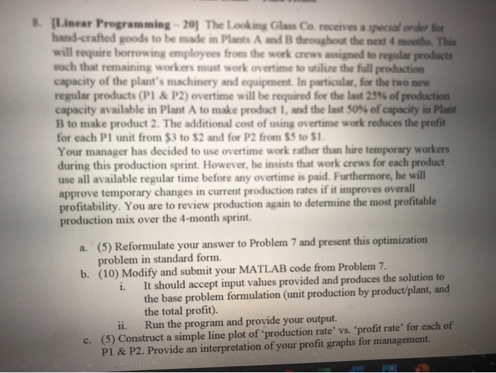 * Linear Programming 201 The Looking Glass Co.