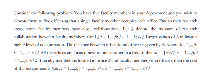 Consider the following problem. You have five