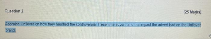 please answer question 2 in full. 25 marks. It at