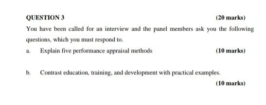QUESTION 3 (20 marks) You have been called for an