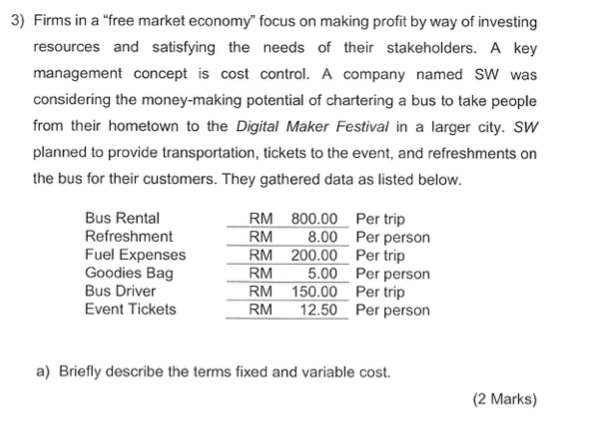 3) Firms in a "free market economy" focus on