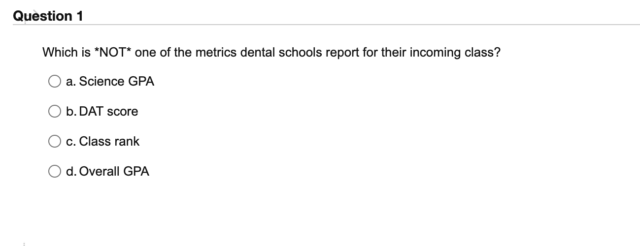 Which is * NOT one of the metrics dental schools