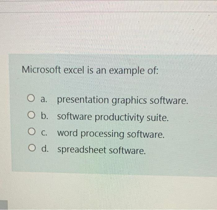 Microsoft excel is an example of: O a