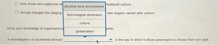 Only those who supervise ot nizational culture,